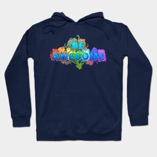 Be Awesome Hoodie